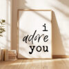 I Adore You Typography Print I Adore You Typography Print