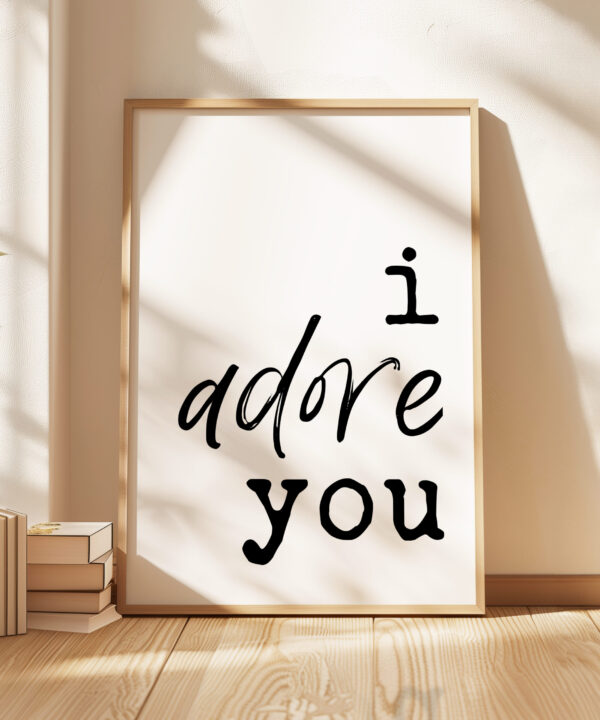 I Adore You Typography Print