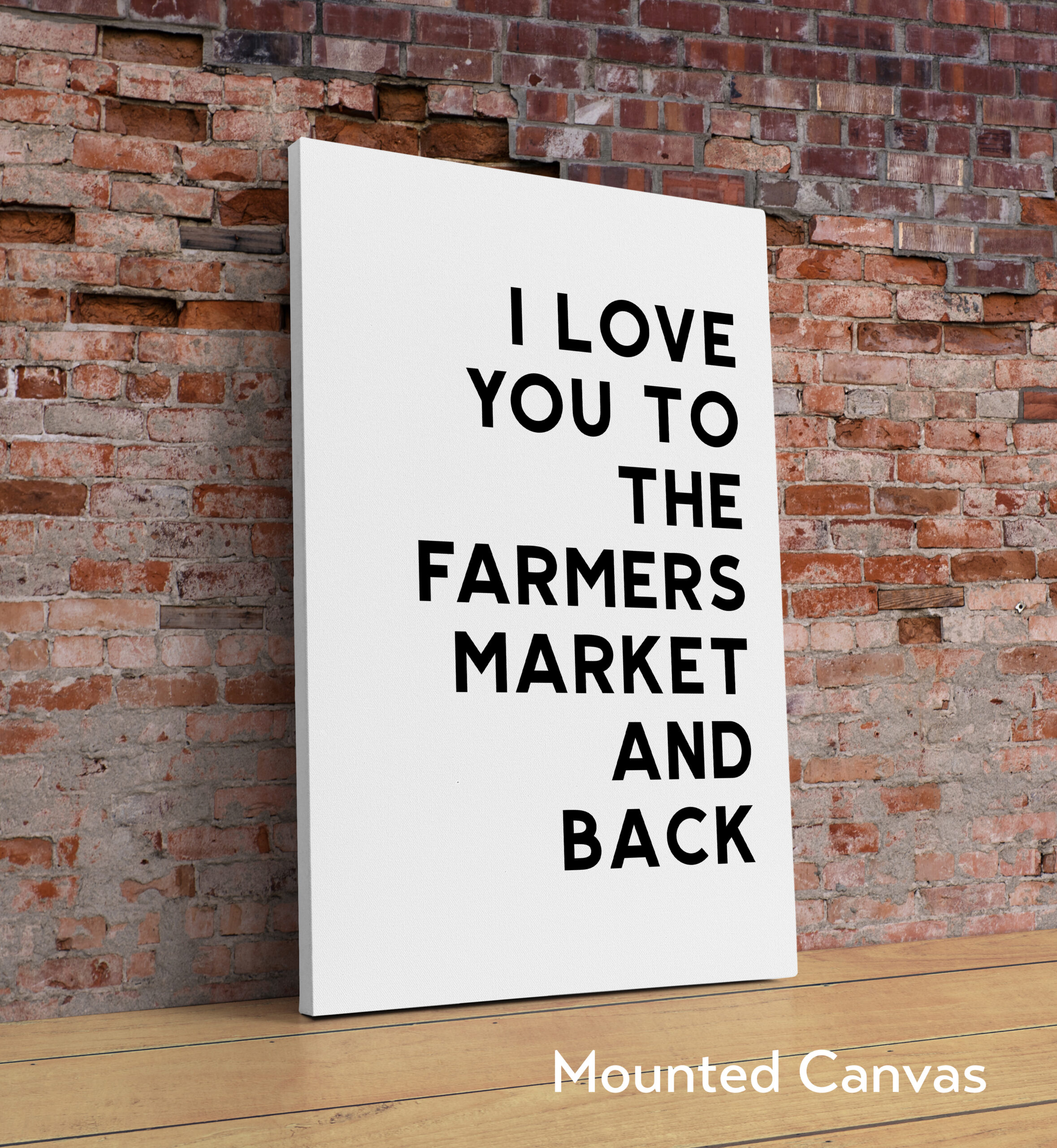 I Love You To The Farmers Market and Back Typography Art Print - Image 2