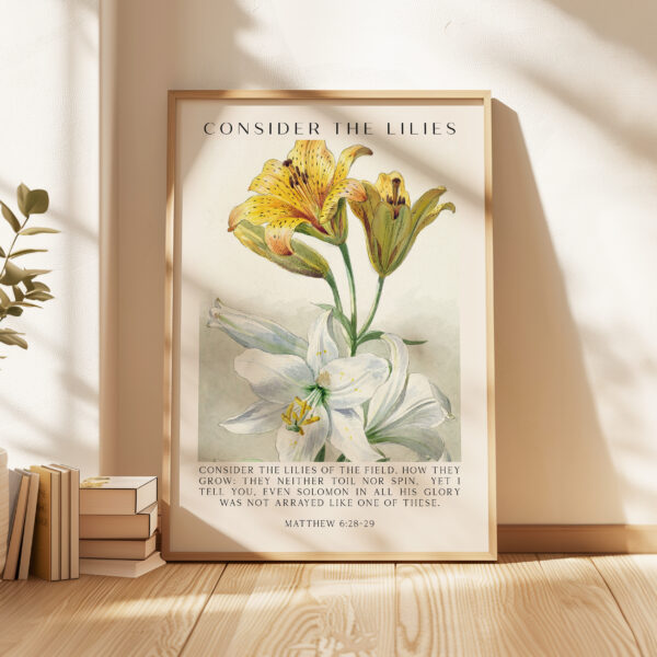 Consider the Lilies – Scripture Wall Art – Matthew 6 28–29 Verse